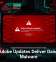 Fake Adobe Updates Deliver Dangerous Malware