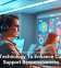Using Technology To Enhance Customer Support Responsiveness